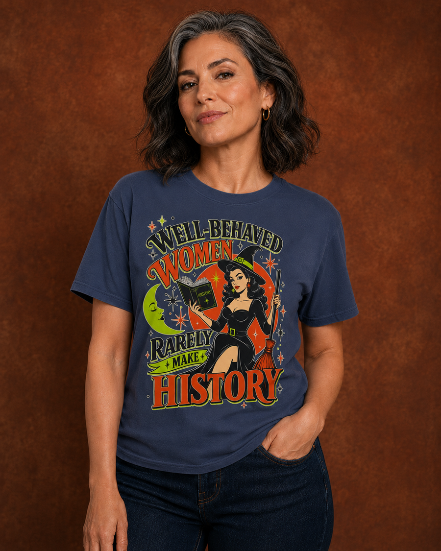 Well Behaved Women Rarely Make History T-shirt | Vintage Witch Illustration